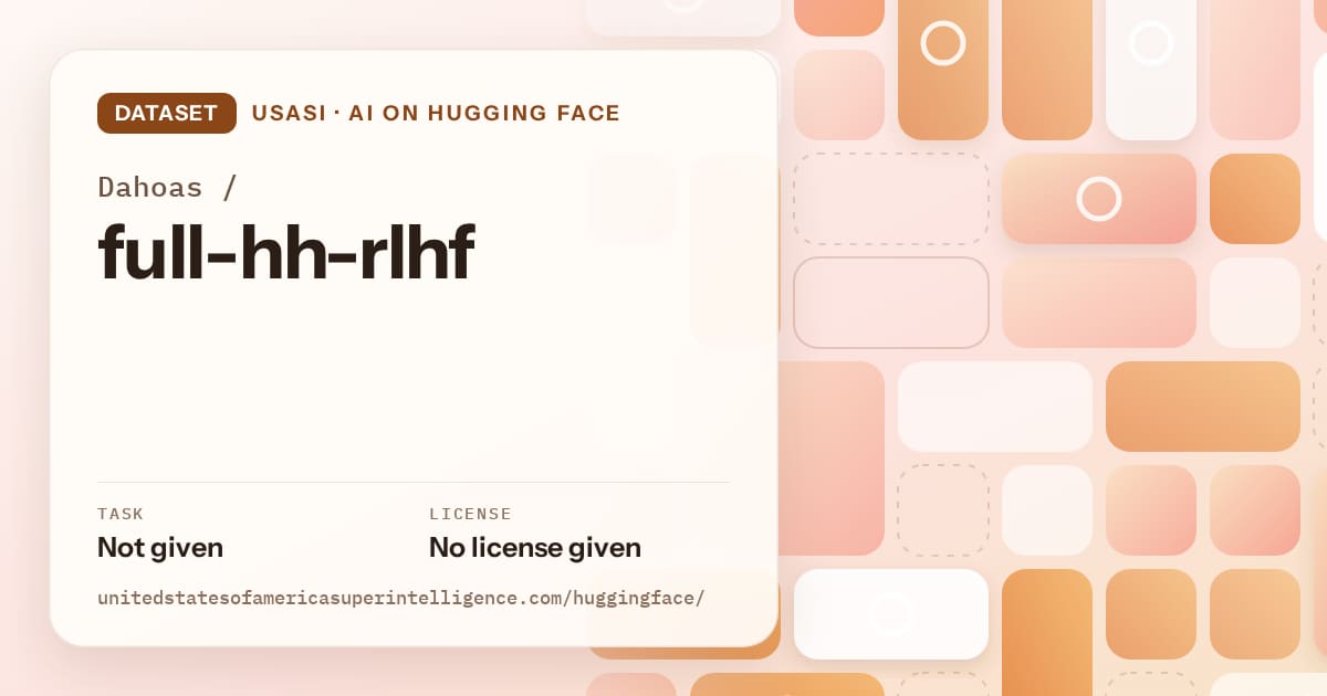 Generated orange tile-mosaic artwork for the dataset Dahoas/full-hh-rlhf, labeled USASI · AI on Hugging Face, with Task: Not given · License: No license given.
