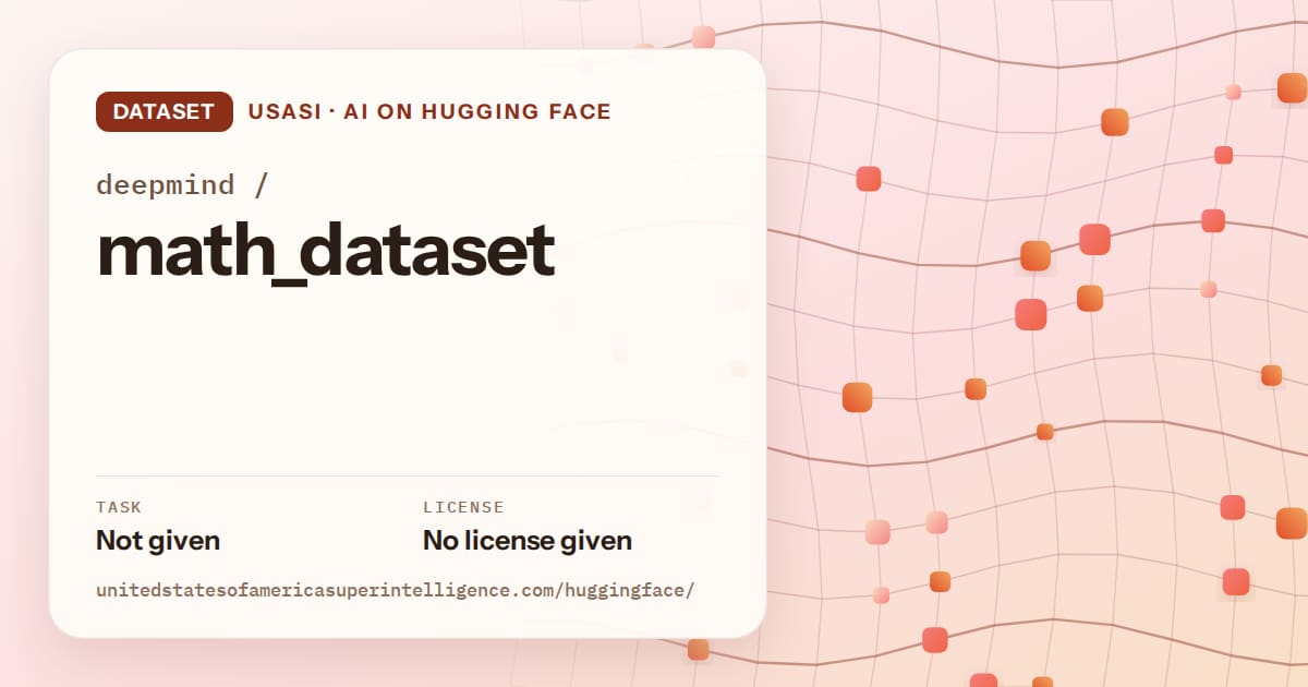 Generated tangerine wave-lattice artwork for the dataset deepmind/math_dataset, labeled USASI · AI on Hugging Face, with Task: Not given · License: No license given.