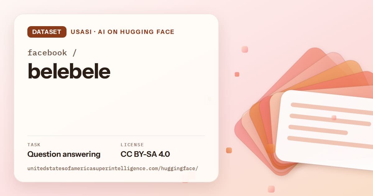 Generated tangerine layered-card artwork for the dataset facebook/belebele, labeled USASI · AI on Hugging Face, with Task: Question answering · License: CC BY-SA 4.0.