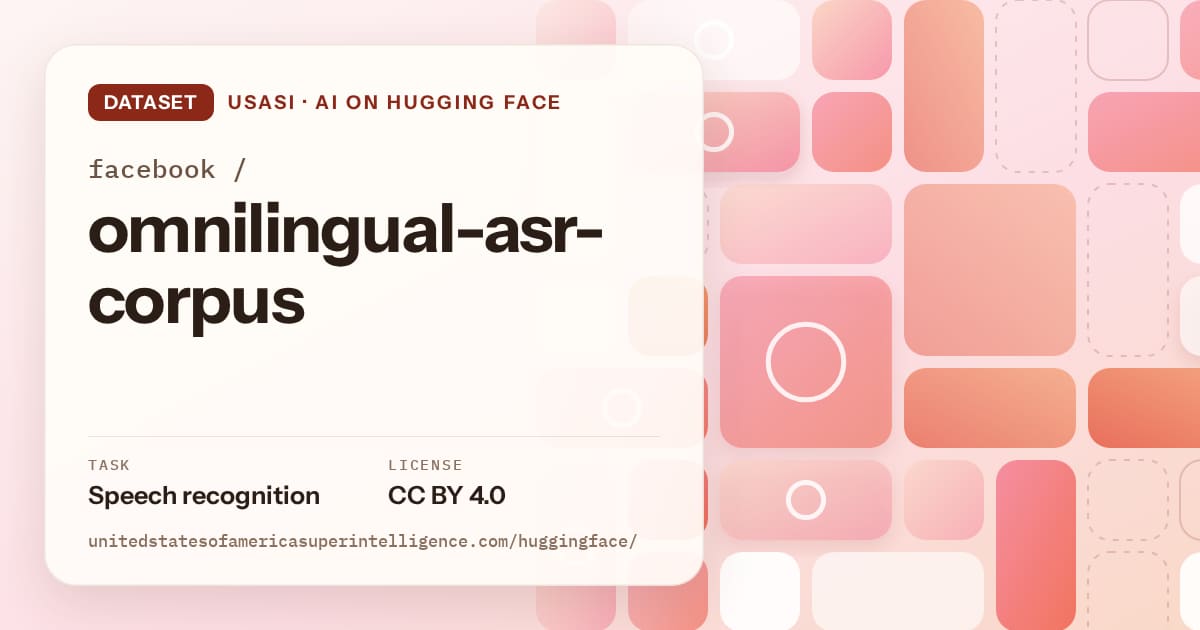 Generated coral tile-mosaic artwork for the dataset facebook/omnilingual-asr-corpus, labeled USASI · AI on Hugging Face, with Task: Speech recognition · License: CC BY 4.0.