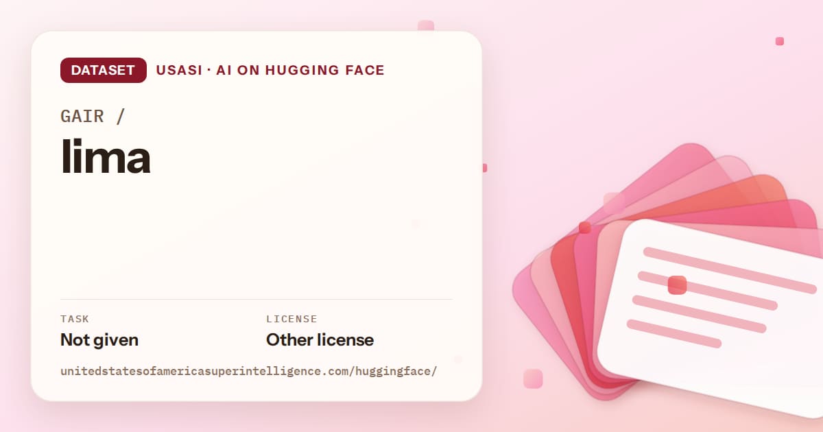 Generated coral layered-card artwork for the dataset GAIR/lima, labeled USASI · AI on Hugging Face, with Task: Not given · License: Other license.