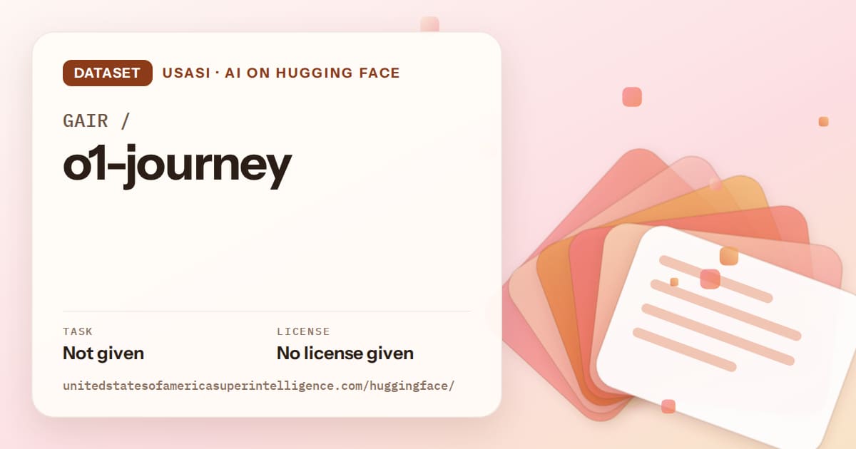 Generated tangerine layered-card artwork for the dataset GAIR/o1-journey, labeled USASI · AI on Hugging Face, with Task: Not given · License: No license given.