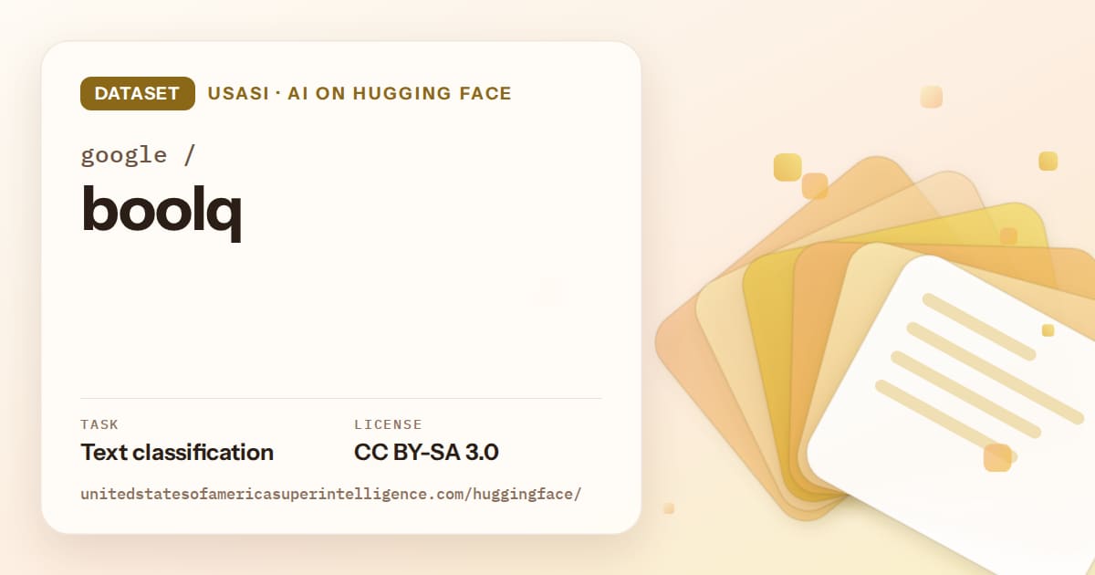 Generated amber layered-card artwork for the dataset google/boolq, labeled USASI · AI on Hugging Face, with Task: Text classification · License: CC BY-SA 3.0.