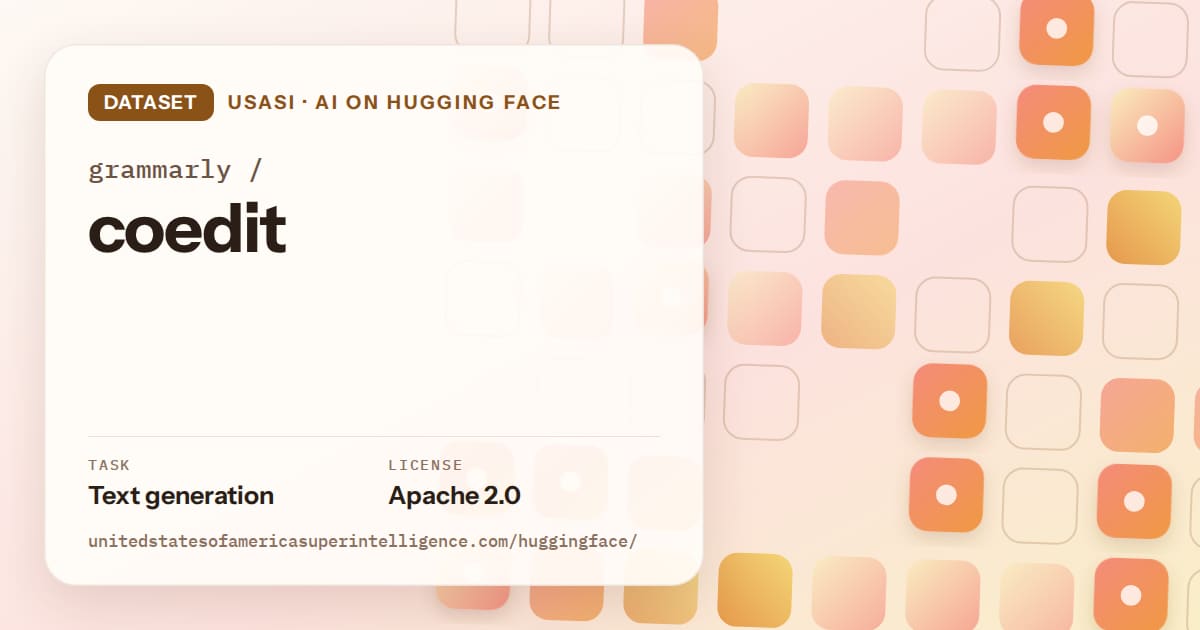 Generated orange rounded-tile grid artwork for the dataset grammarly/coedit, labeled USASI · AI on Hugging Face, with Task: Text generation · License: Apache 2.0.