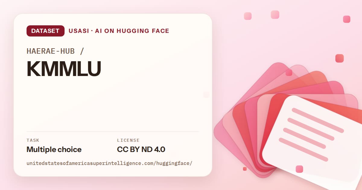 Generated coral layered-card artwork for the dataset HAERAE-HUB/KMMLU, labeled USASI · AI on Hugging Face, with Task: Multiple choice · License: CC BY ND 4.0.