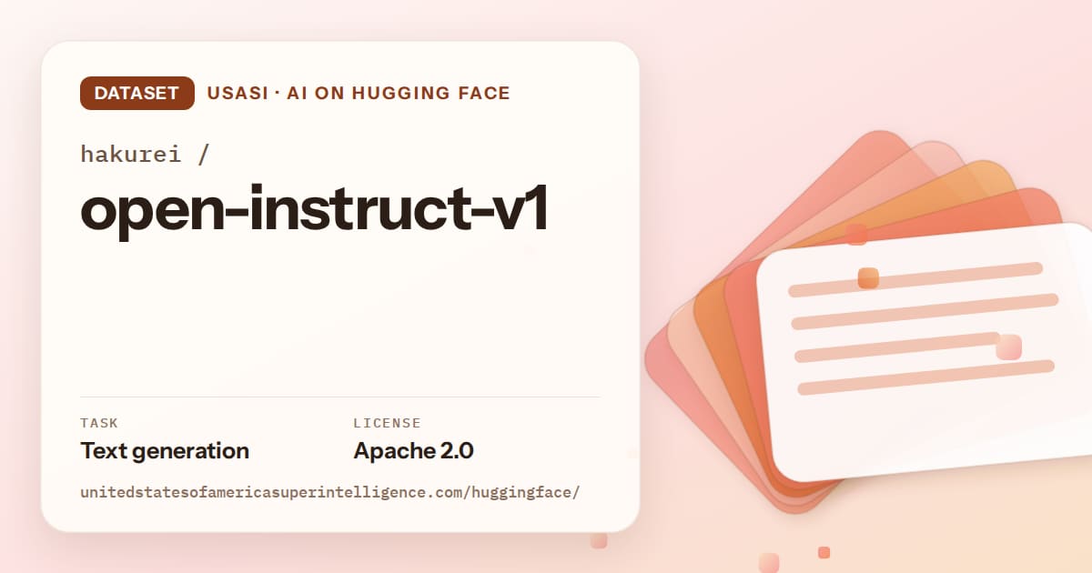 Generated tangerine layered-card artwork for the dataset hakurei/open-instruct-v1, labeled USASI · AI on Hugging Face, with Task: Text generation · License: Apache 2.0.