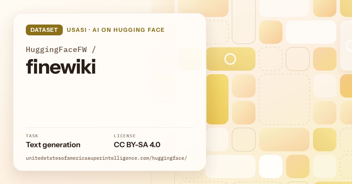 Generated gold tile-mosaic artwork for the dataset HuggingFaceFW/finewiki, labeled USASI · AI on Hugging Face, with Task: Text generation · License: CC BY-SA 4.0.