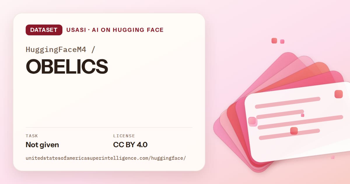 Generated coral layered-card artwork for the dataset HuggingFaceM4/OBELICS, labeled USASI · AI on Hugging Face, with Task: Not given · License: CC BY 4.0.