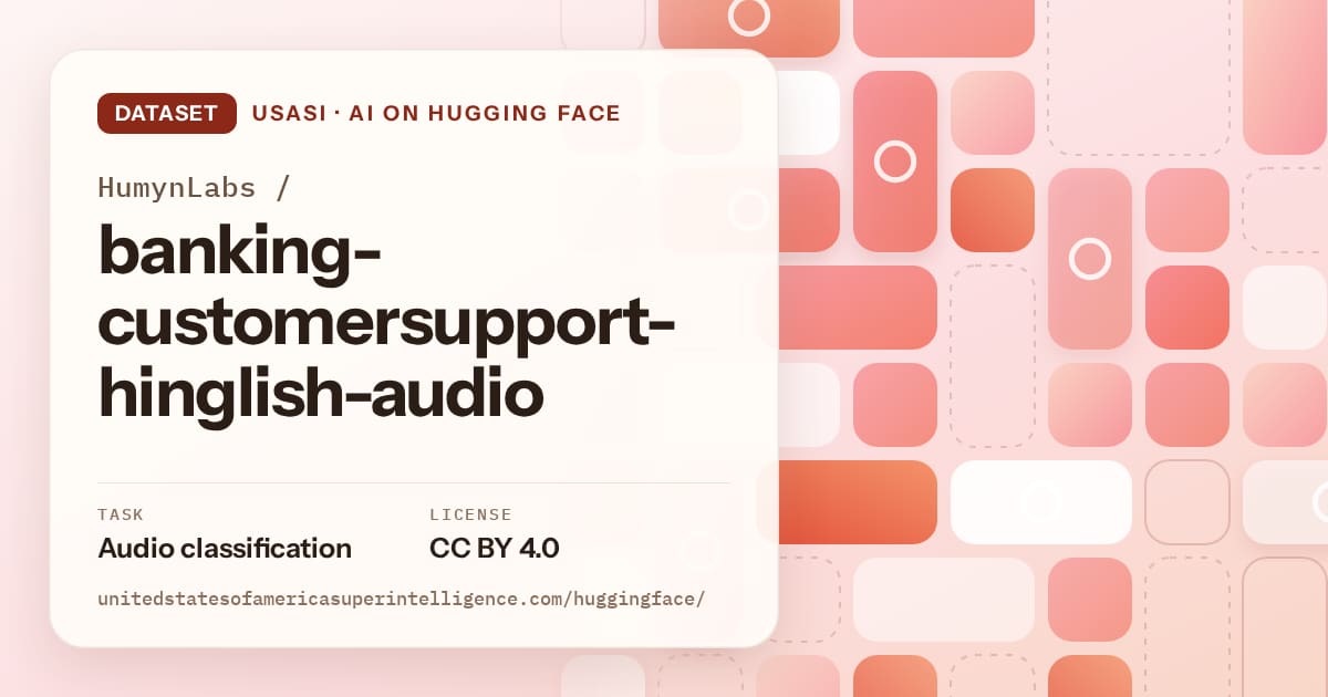 Generated coral tile-mosaic artwork for the dataset HumynLabs/banking-customersupport-hinglish-audio, labeled USASI · AI on Hugging Face, with Task: Audio classification · License: CC BY 4.0.
