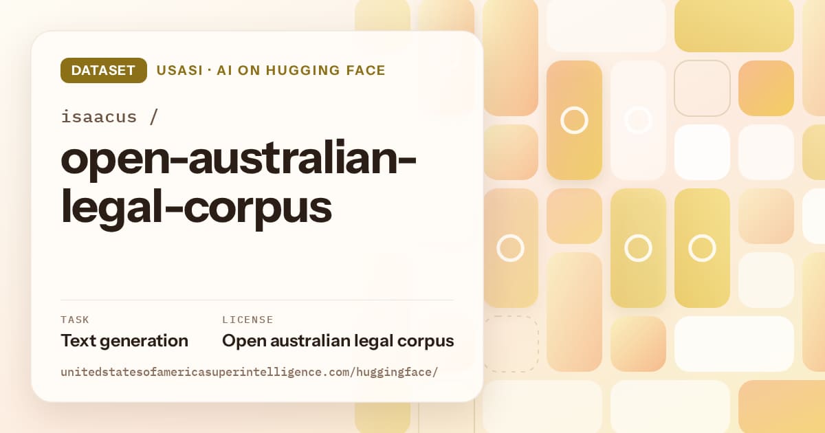 Generated gold tile-mosaic artwork for the dataset isaacus/open-australian-legal-corpus, labeled USASI · AI on Hugging Face, with Task: Text generation · License: Open australian legal corpus.