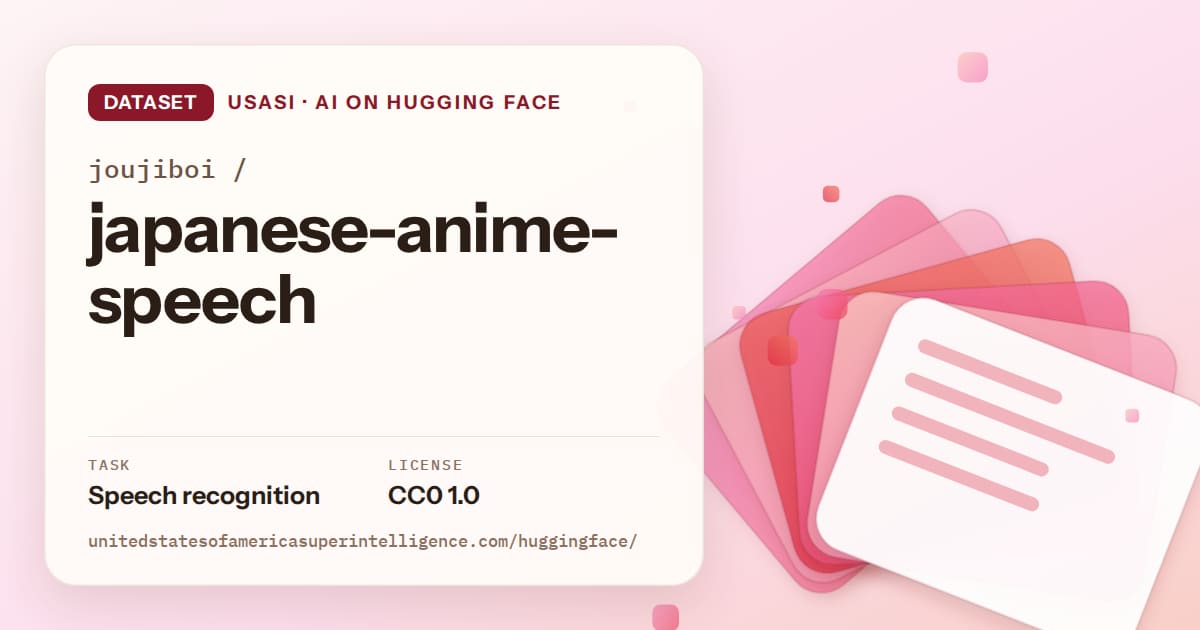 Generated coral layered-card artwork for the dataset joujiboi/japanese-anime-speech, labeled USASI · AI on Hugging Face, with Task: Speech recognition · License: CC0 1.0.