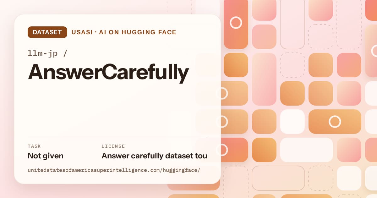 Generated orange tile-mosaic artwork for the dataset llm-jp/AnswerCarefully, labeled USASI · AI on Hugging Face, with Task: Not given · License: Answer carefully dataset tou.