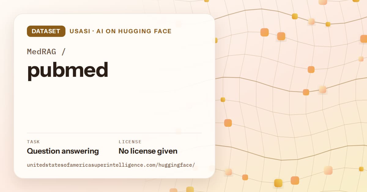 Generated amber wave-lattice artwork for the dataset MedRAG/pubmed, labeled USASI · AI on Hugging Face, with Task: Question answering · License: No license given.