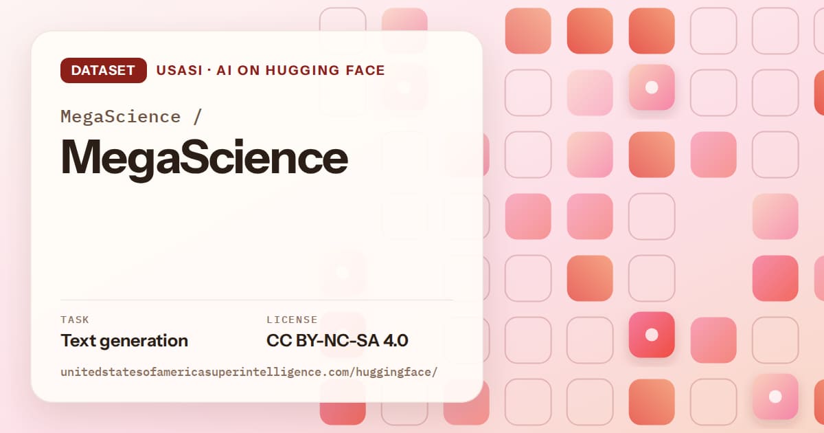 Generated coral rounded-tile grid artwork for the dataset MegaScience/MegaScience, labeled USASI · AI on Hugging Face, with Task: Text generation · License: CC BY-NC-SA 4.0.