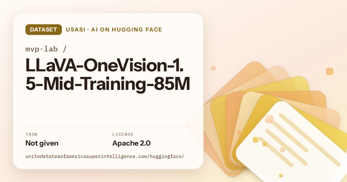 Generated amber layered-card artwork for the dataset mvp-lab/LLaVA-OneVision-1.5-Mid-Training-85M, labeled USASI ¡ AI on Hugging Face, with Task: Not given ¡ License: Apache 2.0.