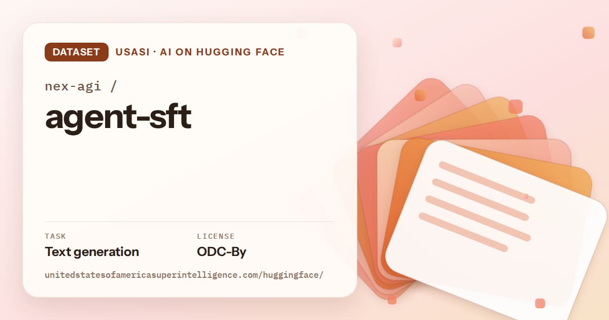 Generated tangerine layered-card artwork for the dataset nex-agi/agent-sft, labeled USASI · AI on Hugging Face, with Task: Text generation · License: ODC-By.