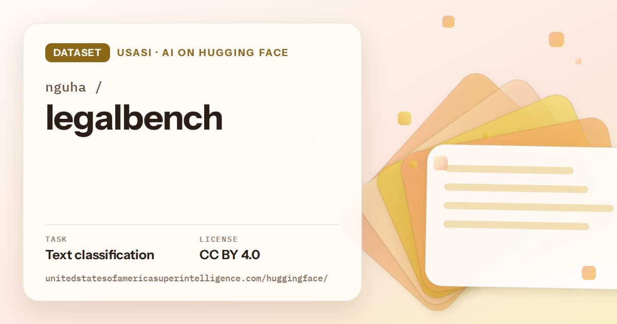 Generated amber layered-card artwork for the dataset nguha/legalbench, labeled USASI · AI on Hugging Face, with Task: Text classification · License: CC BY 4.0.