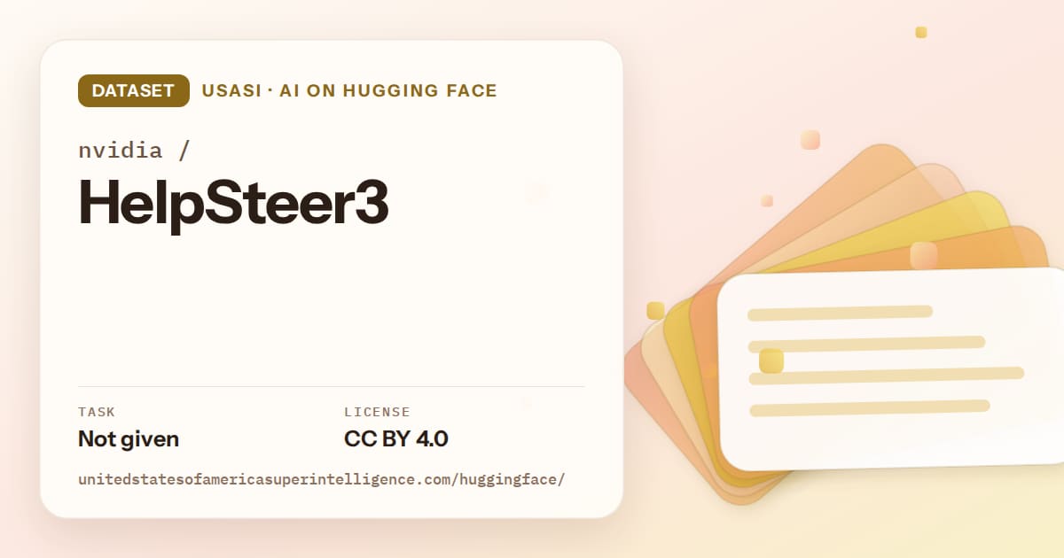Generated amber layered-card artwork for the dataset nvidia/HelpSteer3, labeled USASI · AI on Hugging Face, with Task: Not given · License: CC BY 4.0.