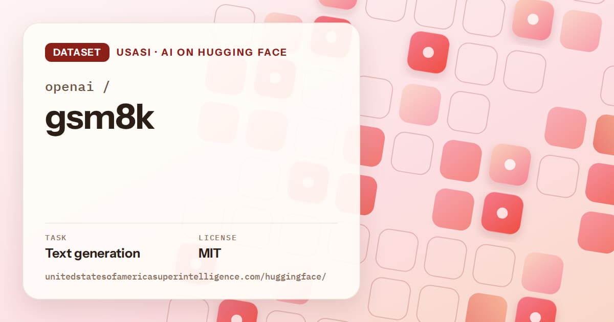 Generated coral rounded-tile grid artwork for the dataset openai/gsm8k, labeled USASI · AI on Hugging Face, with Task: Text generation · License: MIT.