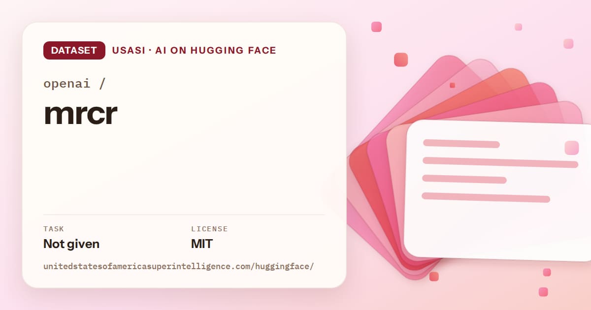 Generated coral layered-card artwork for the dataset openai/mrcr, labeled USASI · AI on Hugging Face, with Task: Not given · License: MIT.