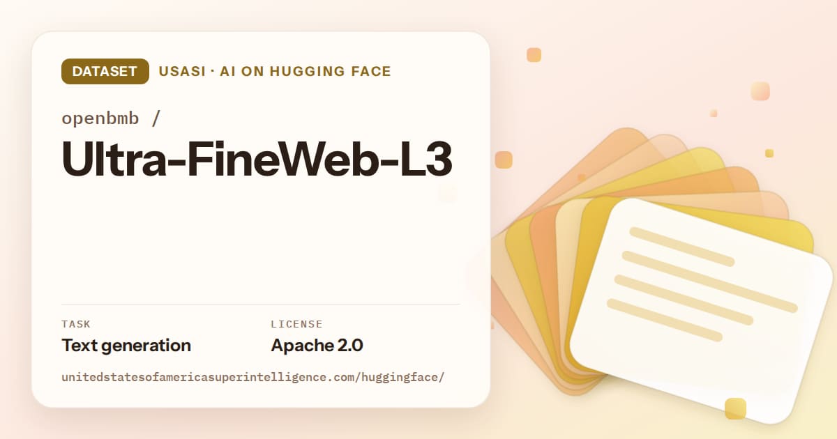 Generated amber layered-card artwork for the dataset openbmb/Ultra-FineWeb-L3, labeled USASI · AI on Hugging Face, with Task: Text generation · License: Apache 2.0.