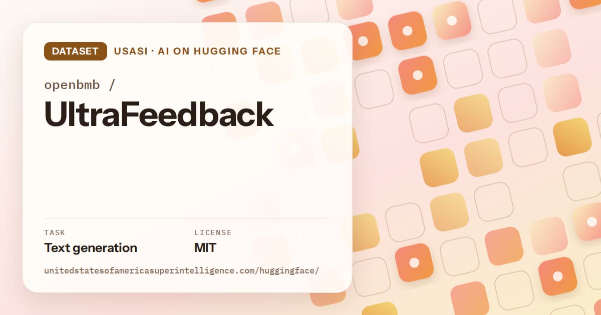 Generated orange rounded-tile grid artwork for the dataset openbmb/UltraFeedback, labeled USASI · AI on Hugging Face, with Task: Text generation · License: MIT.