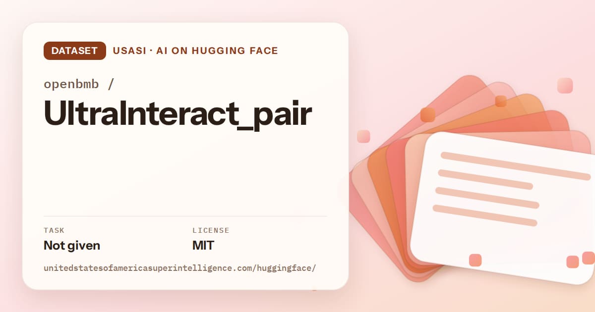 Generated tangerine layered-card artwork for the dataset openbmb/UltraInteract_pair, labeled USASI · AI on Hugging Face, with Task: Not given · License: MIT.