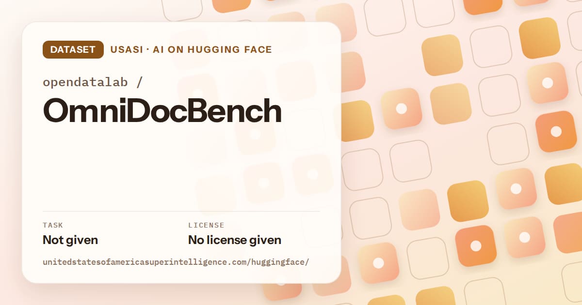 Generated orange rounded-tile grid artwork for the dataset opendatalab/OmniDocBench, labeled USASI · AI on Hugging Face, with Task: Not given · License: No license given.