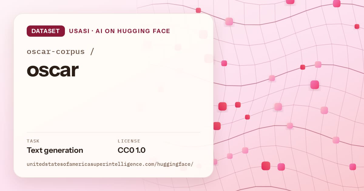 Generated rose wave-lattice artwork for the dataset oscar-corpus/oscar, labeled USASI · AI on Hugging Face, with Task: Text generation · License: CC0 1.0.
