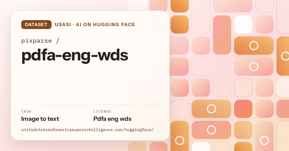 Generated orange tile-mosaic artwork for the dataset pixparse/pdfa-eng-wds, labeled USASI · AI on Hugging Face, with Task: Image to text · License: Pdfa eng wds.
