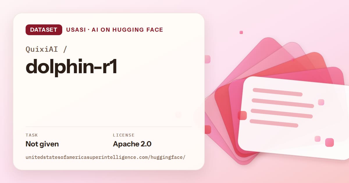 Generated coral layered-card artwork for the dataset QuixiAI/dolphin-r1, labeled USASI · AI on Hugging Face, with Task: Not given · License: Apache 2.0.