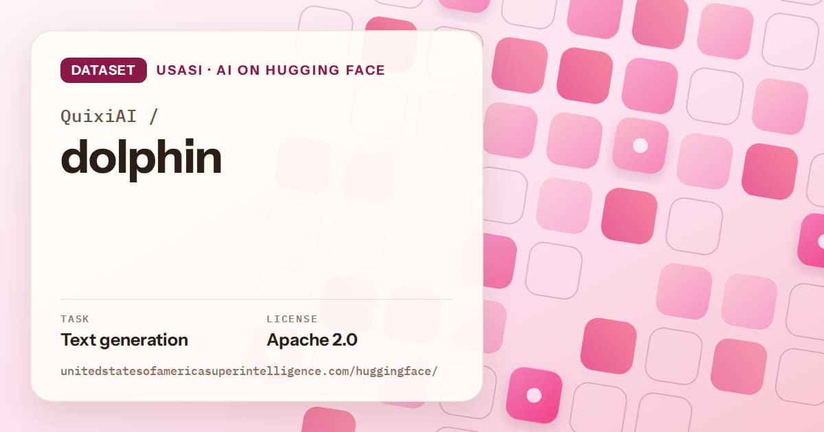 Generated rose rounded-tile grid artwork for the dataset QuixiAI/dolphin, labeled USASI · AI on Hugging Face, with Task: Text generation · License: Apache 2.0.