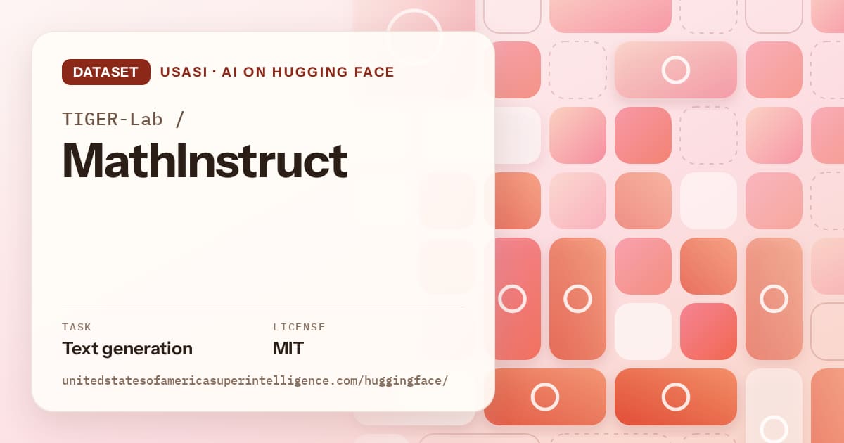 Generated coral tile-mosaic artwork for the dataset TIGER-Lab/MathInstruct, labeled USASI · AI on Hugging Face, with Task: Text generation · License: MIT.