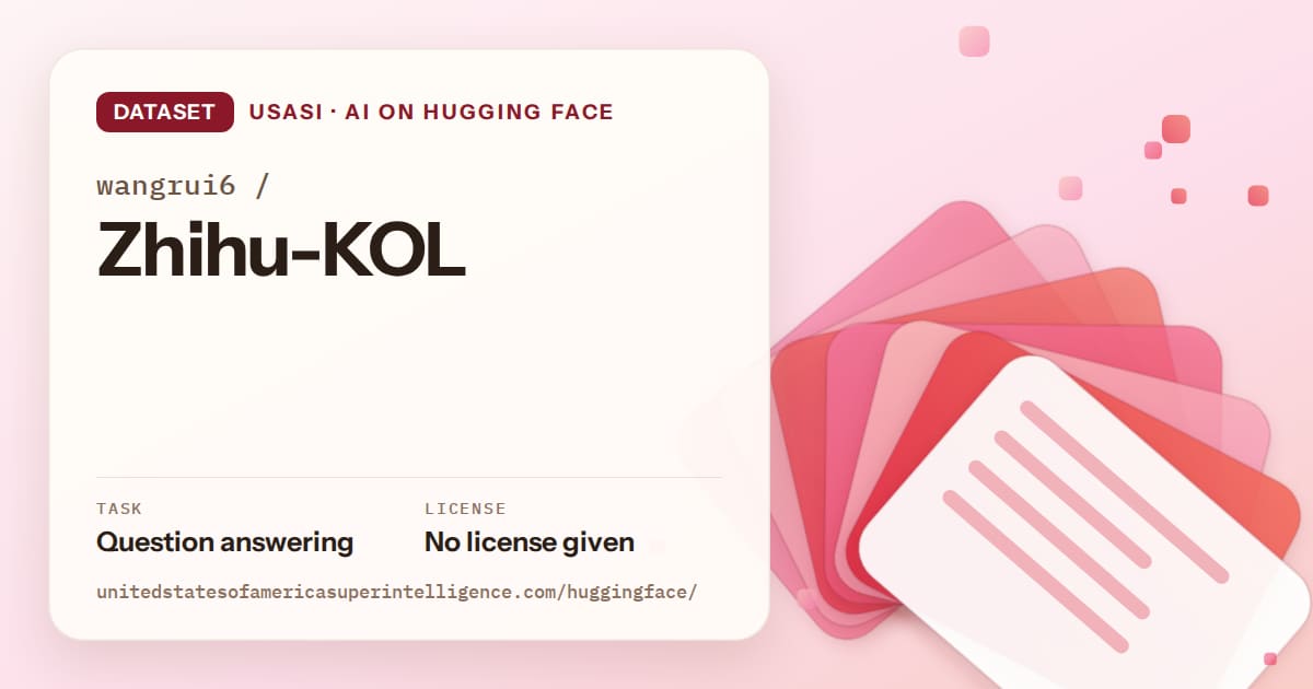 Generated coral layered-card artwork for the dataset wangrui6/Zhihu-KOL, labeled USASI · AI on Hugging Face, with Task: Question answering · License: No license given.