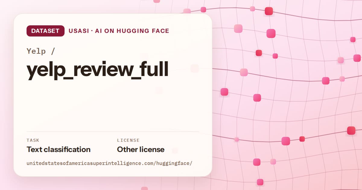 Generated rose wave-lattice artwork for the dataset Yelp/yelp_review_full, labeled USASI · AI on Hugging Face, with Task: Text classification · License: Other license.