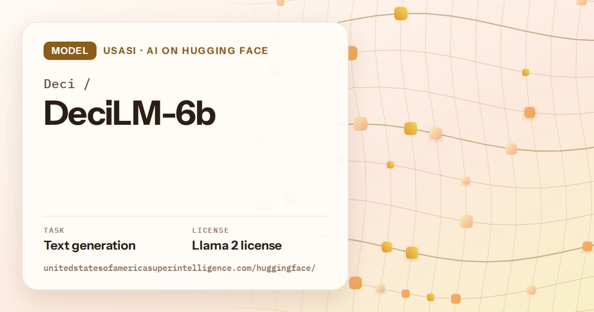 Generated amber wave-lattice artwork for the model Deci/DeciLM-6b, labeled USASI · AI on Hugging Face, with Task: Text generation · License: Llama 2 license.