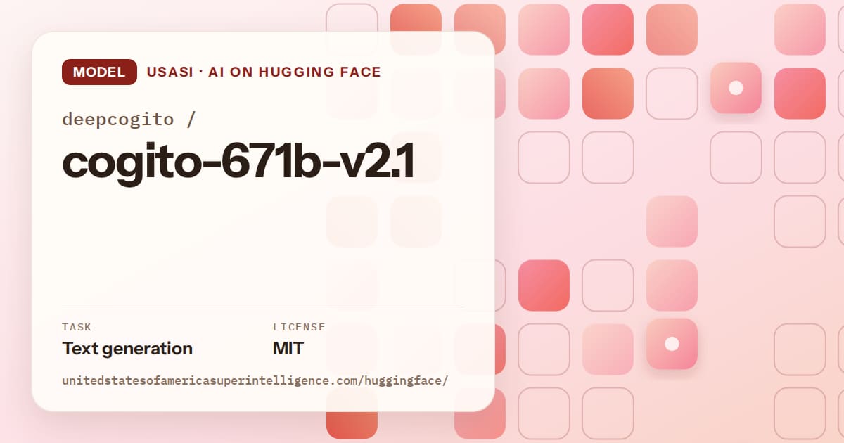Generated coral rounded-tile grid artwork for the model deepcogito/cogito-671b-v2.1, labeled USASI · AI on Hugging Face, with Task: Text generation · License: MIT.