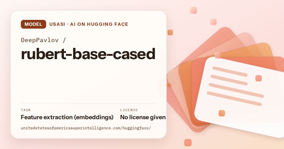 Generated tangerine layered-card artwork for the model DeepPavlov/rubert-base-cased, labeled USASI · AI on Hugging Face, with Task: Feature extraction (embeddings) · License: No license given.