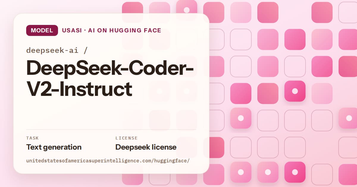 Generated rose rounded-tile grid artwork for the model deepseek-ai/DeepSeek-Coder-V2-Instruct, labeled USASI · AI on Hugging Face, with Task: Text generation · License: Deepseek license.