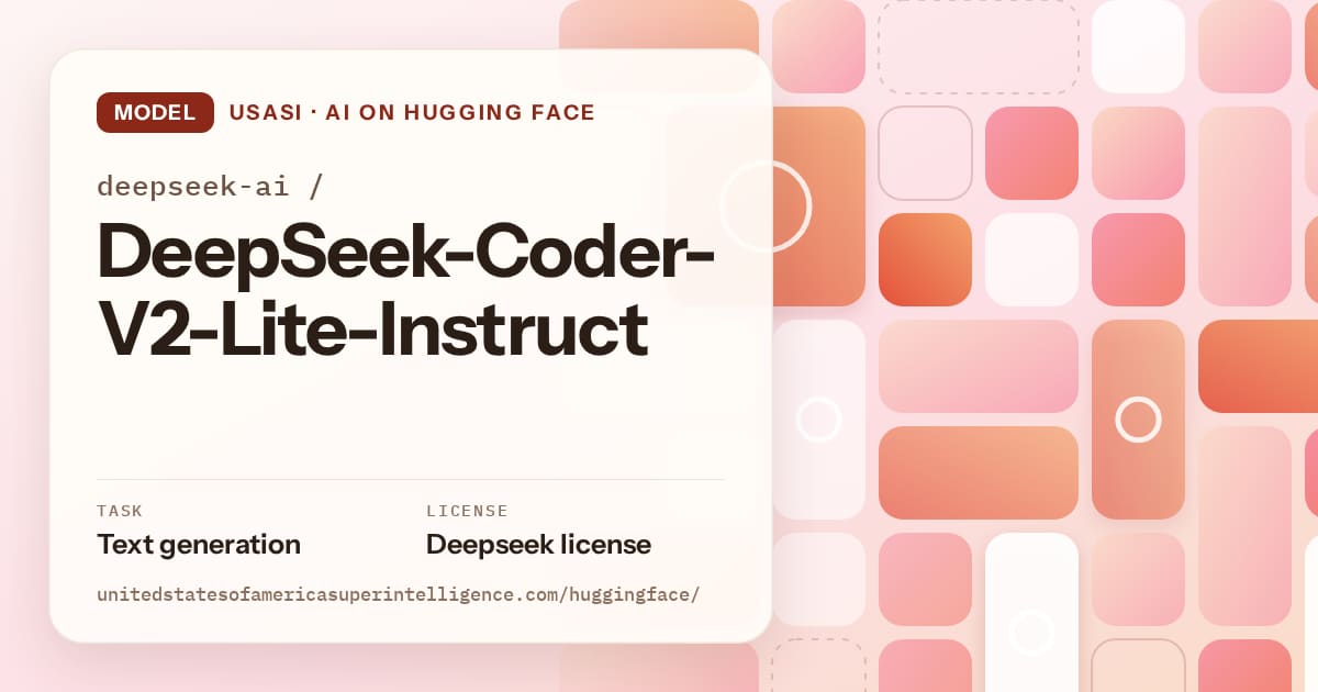 Generated coral tile-mosaic artwork for the model deepseek-ai/DeepSeek-Coder-V2-Lite-Instruct, labeled USASI · AI on Hugging Face, with Task: Text generation · License: Deepseek license.