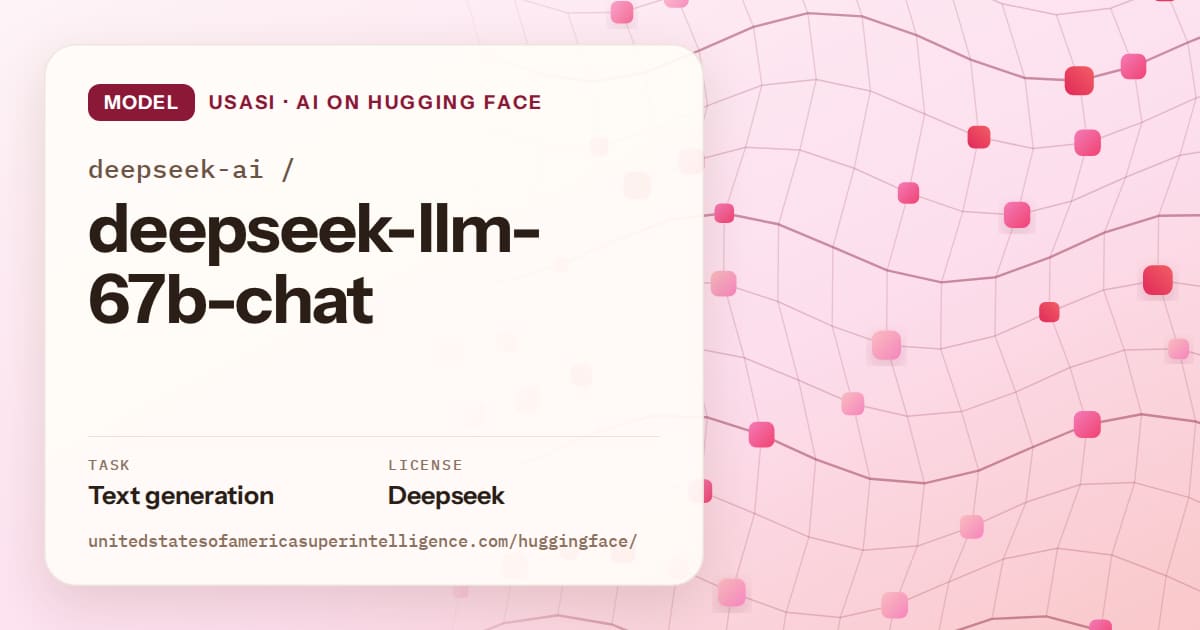 Generated rose wave-lattice artwork for the model deepseek-ai/deepseek-llm-67b-chat, labeled USASI · AI on Hugging Face, with Task: Text generation · License: Deepseek.
