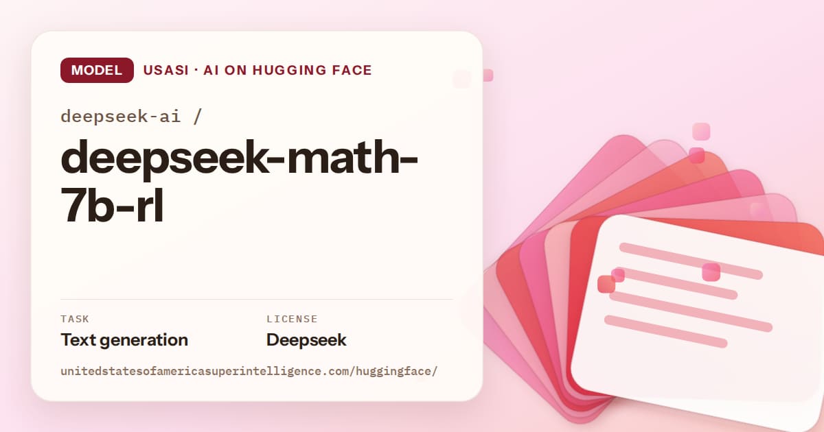Generated coral layered-card artwork for the model deepseek-ai/deepseek-math-7b-rl, labeled USASI · AI on Hugging Face, with Task: Text generation · License: Deepseek.