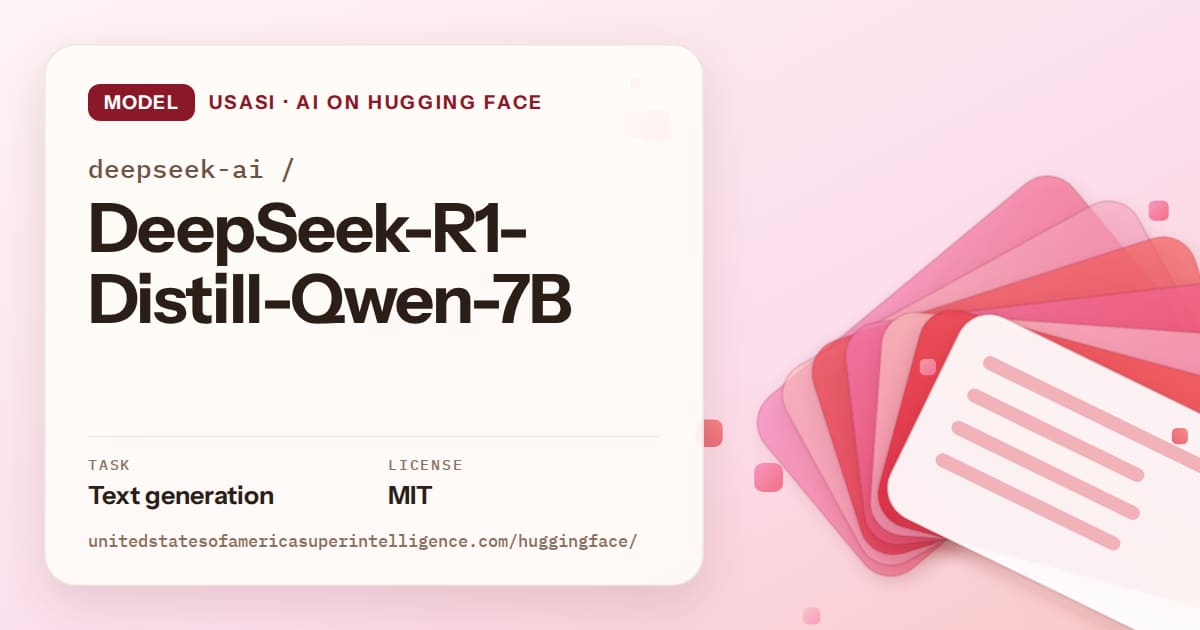 Generated coral layered-card artwork for the model deepseek-ai/DeepSeek-R1-Distill-Qwen-7B, labeled USASI · AI on Hugging Face, with Task: Text generation · License: MIT.