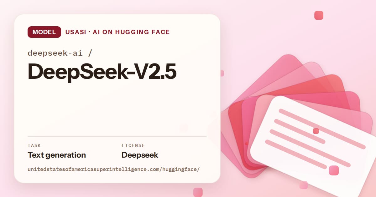 Generated coral layered-card artwork for the model deepseek-ai/DeepSeek-V2.5, labeled USASI · AI on Hugging Face, with Task: Text generation · License: Deepseek.