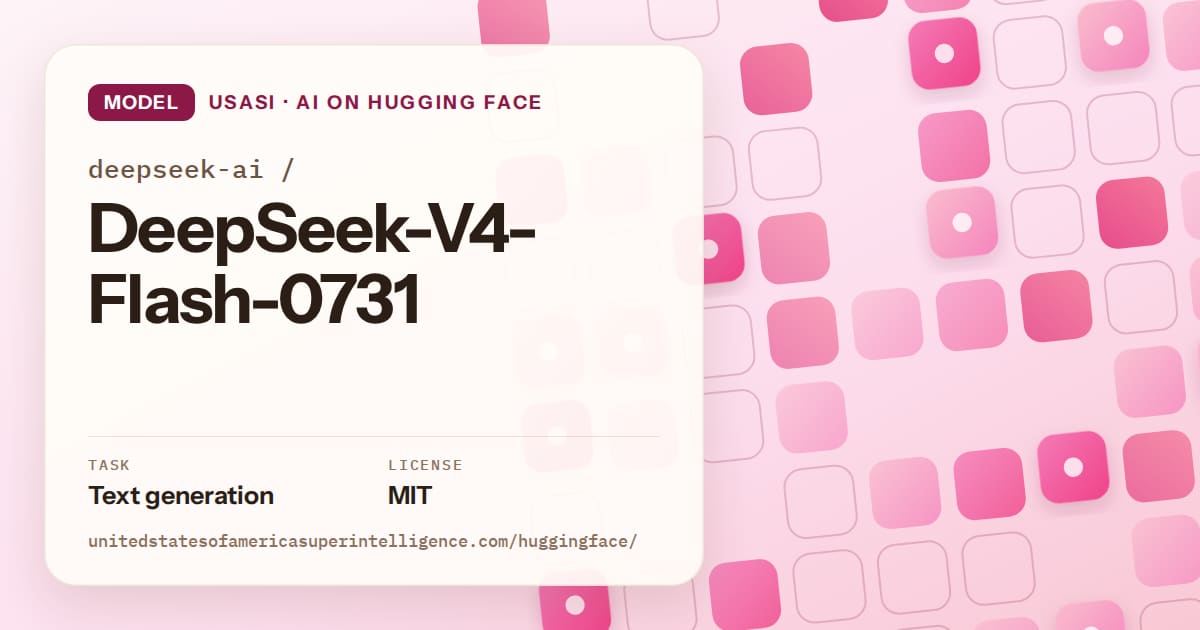 Generated rose rounded-tile grid artwork for the model deepseek-ai/DeepSeek-V4-Flash-0731, labeled USASI · AI on Hugging Face, with Task: Text generation · License: MIT.