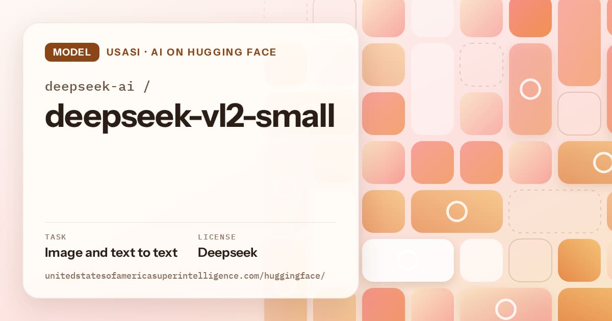 Generated orange tile-mosaic artwork for the model deepseek-ai/deepseek-vl2-small, labeled USASI · AI on Hugging Face, with Task: Image and text to text · License: Deepseek.