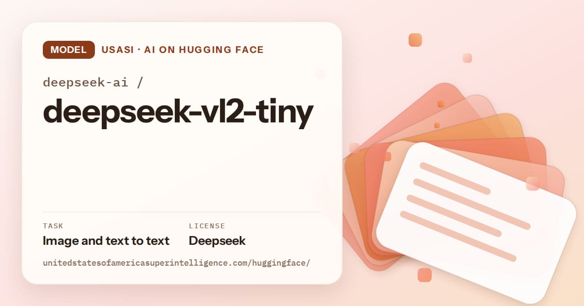 Generated tangerine layered-card artwork for the model deepseek-ai/deepseek-vl2-tiny, labeled USASI · AI on Hugging Face, with Task: Image and text to text · License: Deepseek.