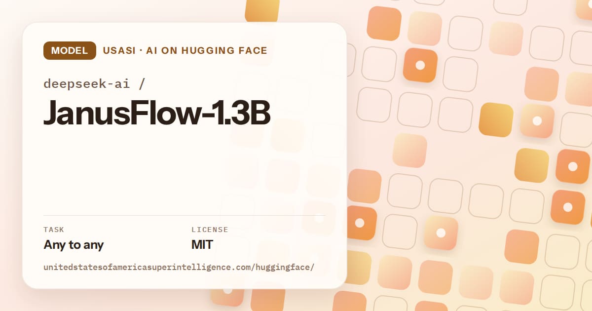 Generated orange rounded-tile grid artwork for the model deepseek-ai/JanusFlow-1.3B, labeled USASI · AI on Hugging Face, with Task: Any to any · License: MIT.