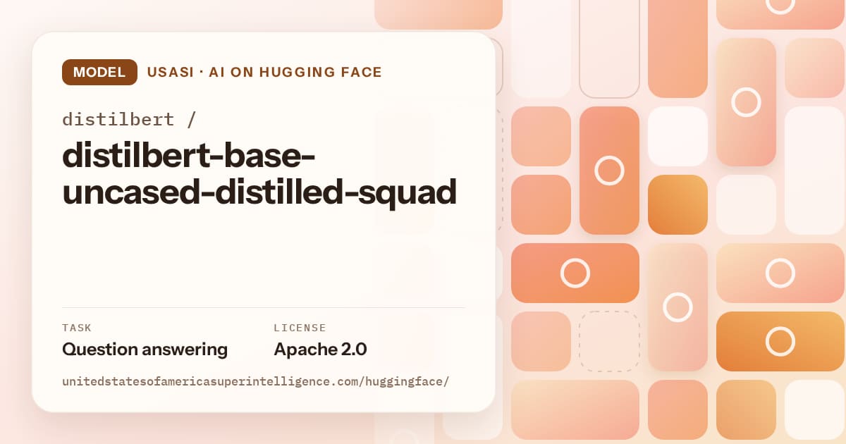 Generated orange tile-mosaic artwork for the model distilbert/distilbert-base-uncased-distilled-squad, labeled USASI · AI on Hugging Face, with Task: Question answering · License: Apache 2.0.