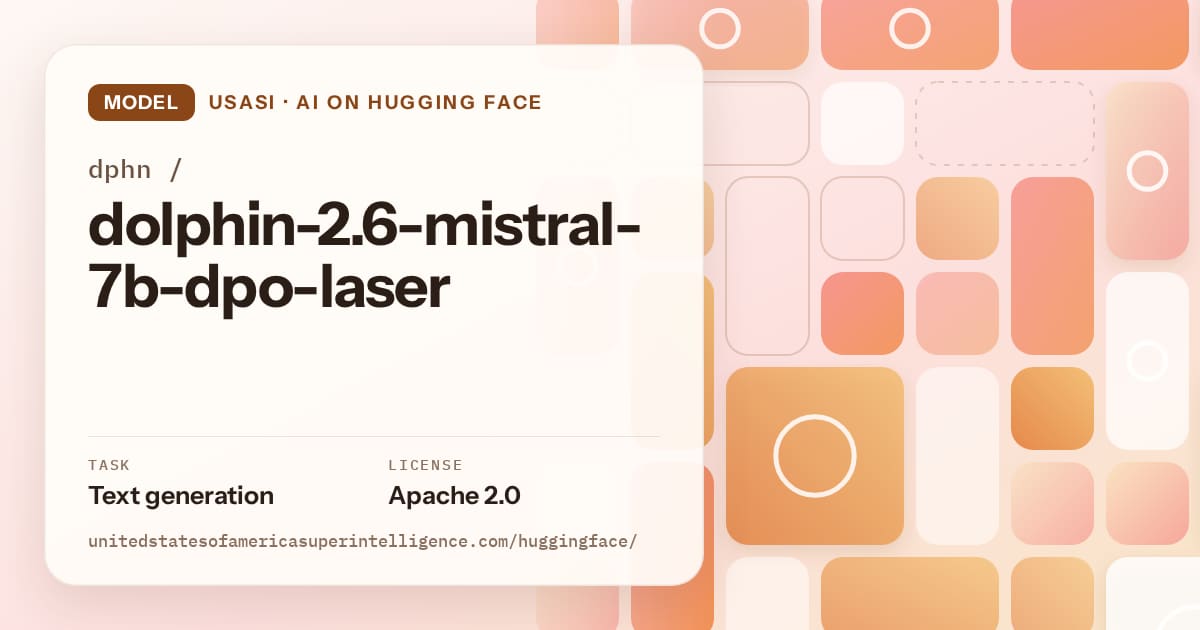 Generated orange tile-mosaic artwork for the model dphn/dolphin-2.6-mistral-7b-dpo-laser, labeled USASI · AI on Hugging Face, with Task: Text generation · License: Apache 2.0.